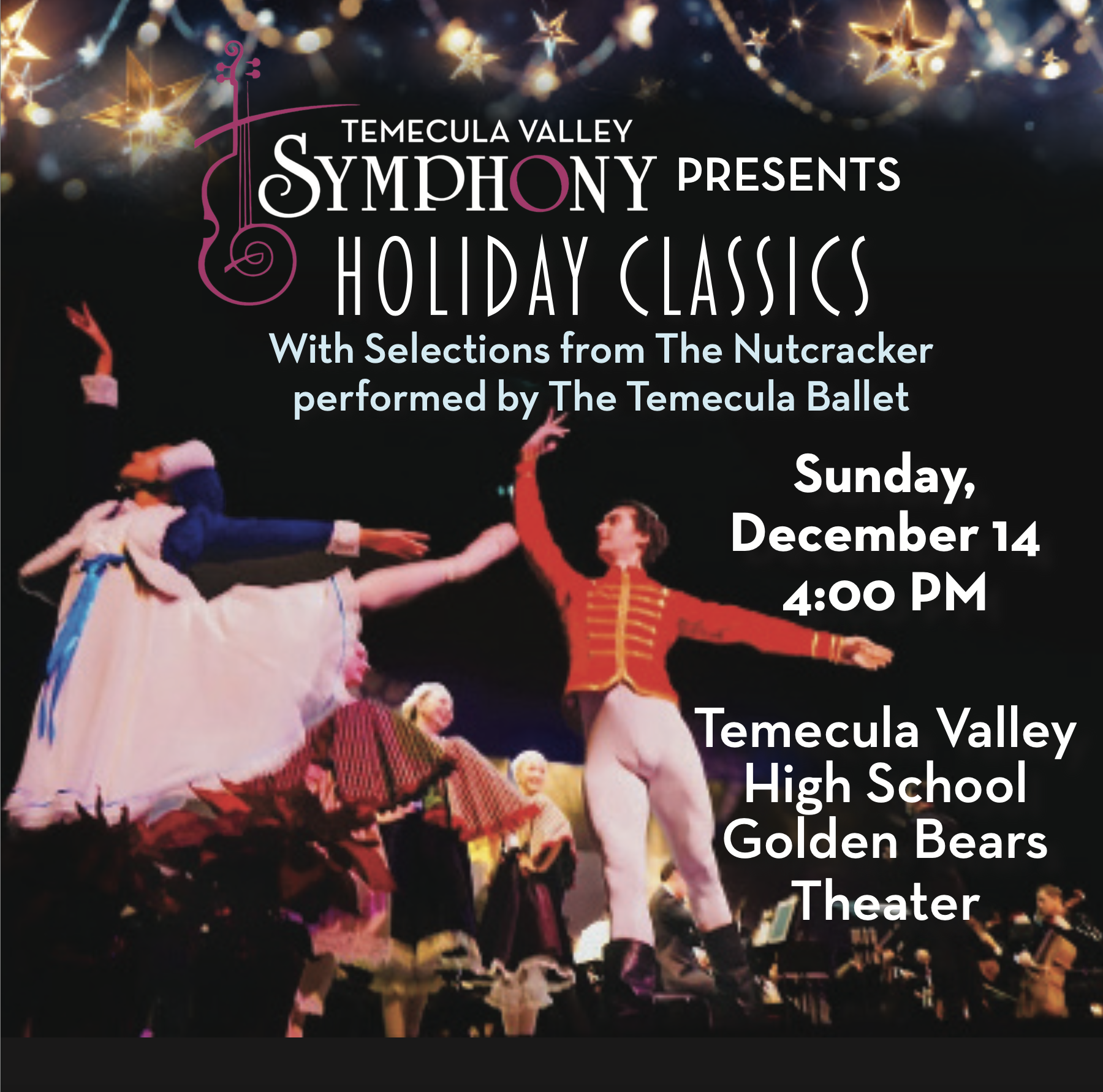 2025 12-14 - Holiday Classics Featuring the Temecula Ballet @ Temecula Valley High School - Golden Bears Theater